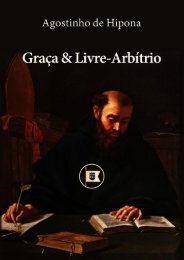 Graça & Livre-Arbítio - Agostinho de Hipona