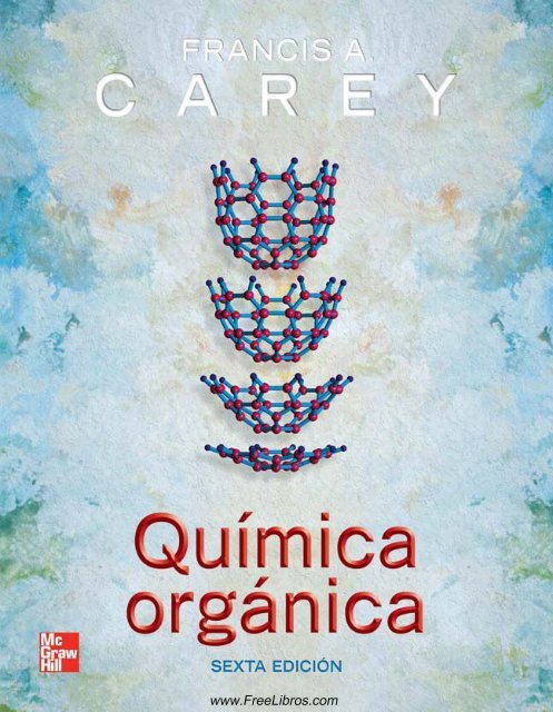 Química orgánica, 6ta Edición - Francis A. Carey