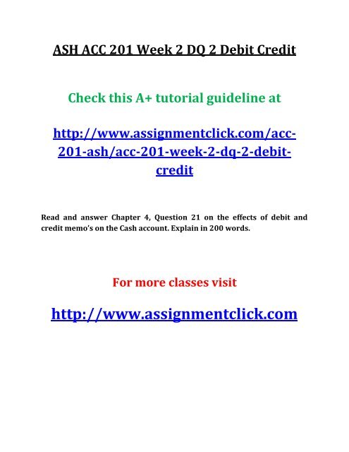 ASH ACC 201 Week 2 DQ 2 Debit Credit