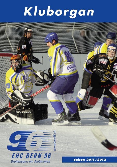 kommt die aktuelle Ausgabe des Kluborganes. Viel - EHC Bern 96