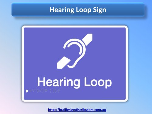 Hearing Loop Sign - Braille Sign Distributors