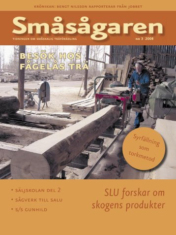 Klicka här för att läsa Småsågaren 3/2008 - Småsågarnas Riksförbund