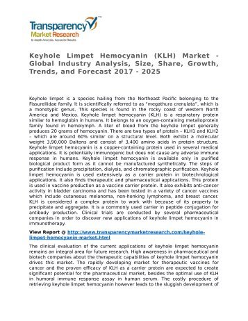 Keyhole Limpet Hemocyanin (KLH) Market - Global Industry Analysis, Size, Share, Growth, Trends, and Forecast 2017 - 2025