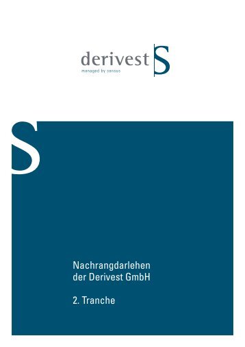 Nachrangdarlehen der Derivest GmbH 2. Tranche - Schleswiger ...