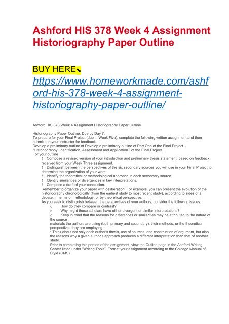 Ashford HIS 378 Week 4 Assignment Historiography Paper Outline