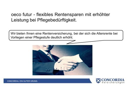 Und was ist das Flexible an oeco futur