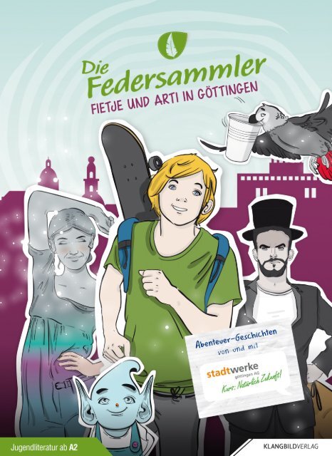Die Federsammler - Fietje und Arti in Göttingen