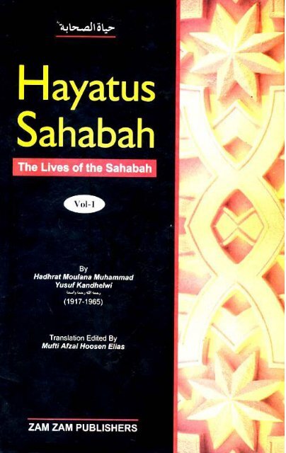 Hayatus Sahabah The Lives Of The Sahabah Part 1 Of 3