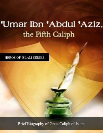 Omar ibn Abdul Aziz - The fifth Caliph