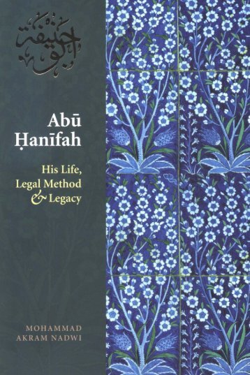 Abu Hanifah - His Life Legal Method Legacy