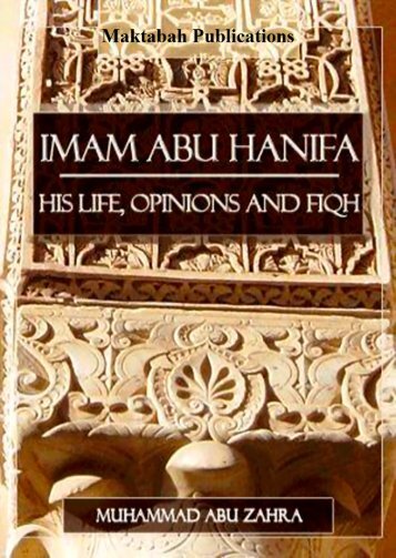 Imam Abu Hanifa - His Life, Opinions and Fiqh