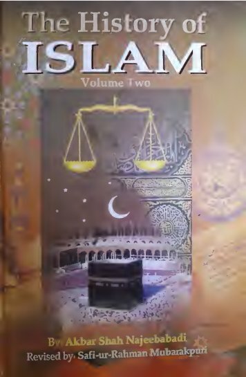 History of Islam Vol 2 of 3 by Akbar Shah Najeebabadi