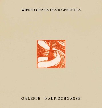 WIENER GRAFIK DES JUGENDSTILS GALERIE WALFISCHGASSE