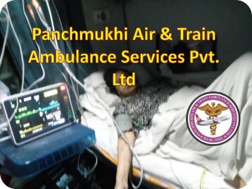 PAnchmukhi Train and Air Ambulance Services to Patient Transfer from Patna to Delhi
