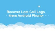 Recover Lost Call Logs from Android Phone