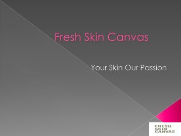 Fresh Skin Canvas-PPT - -