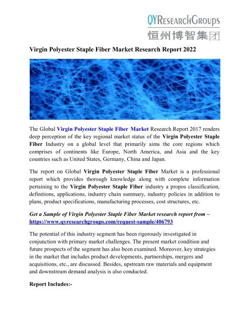 Virgin Polyester Staple Fiber Market - Industry Analysis- Size, Share, Trends, Demand, Overview, Forecast 2022