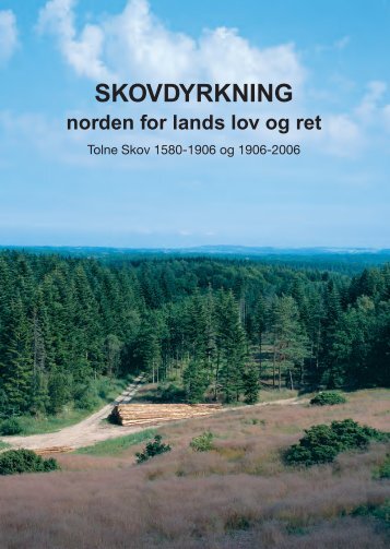 SKOVDYRKNING norden for lands lov og ret - Tolne Skov