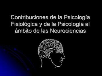 Contribuciones de la Ps-Neurociencias