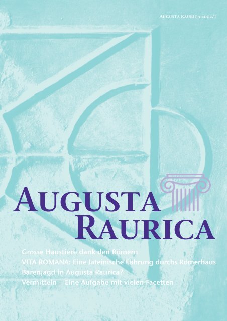 Eine lateinische Führung durchs Römerhaus ... - Augusta Raurica