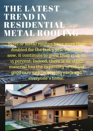 The Latest Trend In Residential Metal Roofing