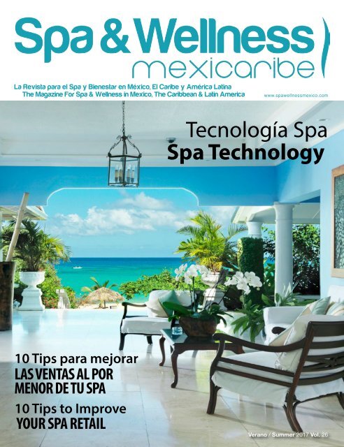 Spa & Wellness MexiCaribe 26, Verano 2017