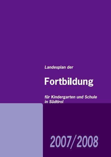 Landesplan der Fortbildung in Südtirol - Kindergarten und Schule in ...