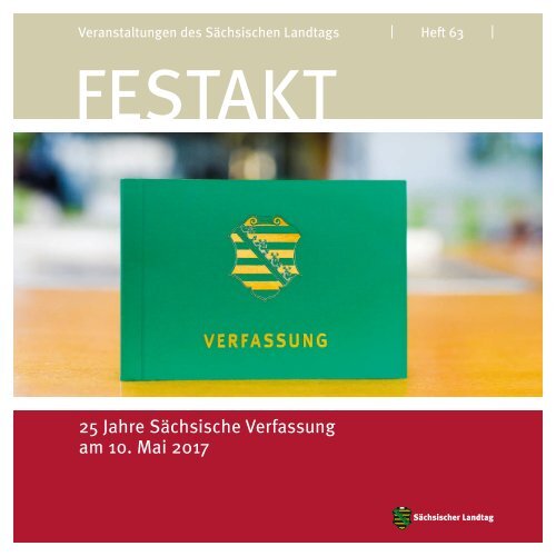 Dokumentation des Festaktes "25 Jahre Sächsische Verfassung" 