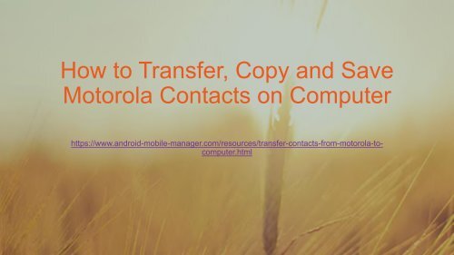 Transfer Contacts from Motorola to Computer
