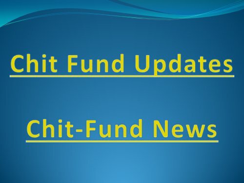 Chit Model, Chit Fund Structure, Chit Auction, Chit Contribution, Chit Subscriber