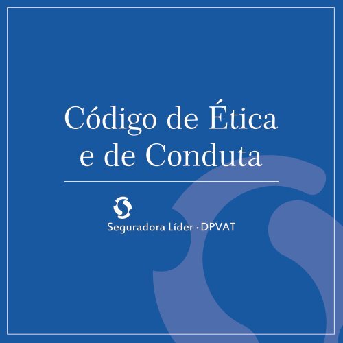 codigo-de-etica-e-de-conduta-seguradora-lider-dpvat