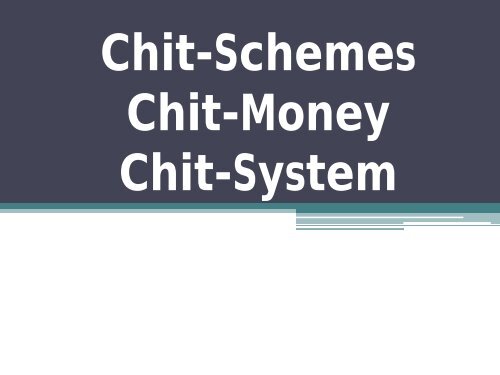 Chit-Schemes, Chit-Money, Chit-System, Chit Record, Online Chit Fund System, Chit Fund Source