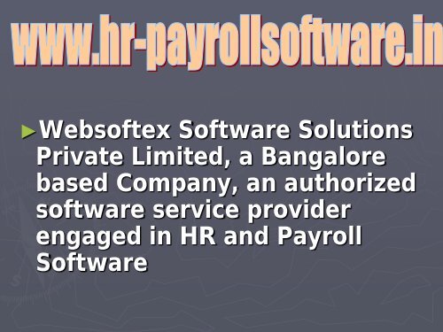 Biometric System Software, PF Software, ESI Software, Payroll Software, Time Attendance ,HR Solutions Software