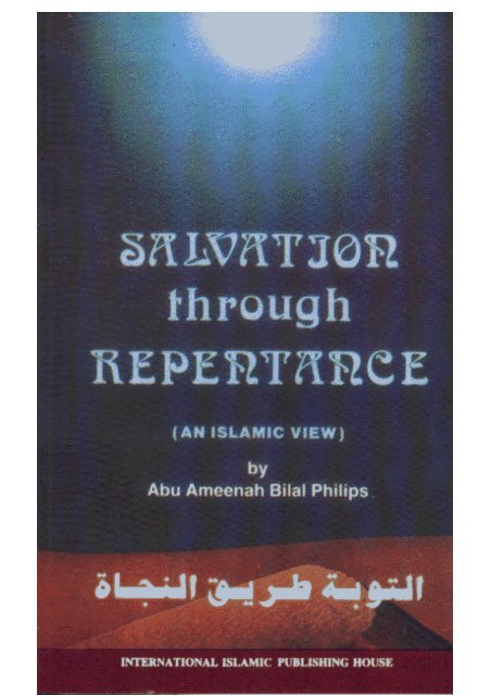 Salvation Through  Repentance by Bilal Philip