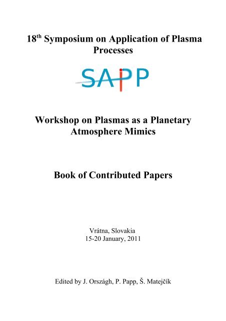18th Symposium on Application of Plasma Processes Workshop on 