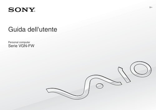 Sony VGN-FW46M - VGN-FW46M Istruzioni per l'uso Italiano