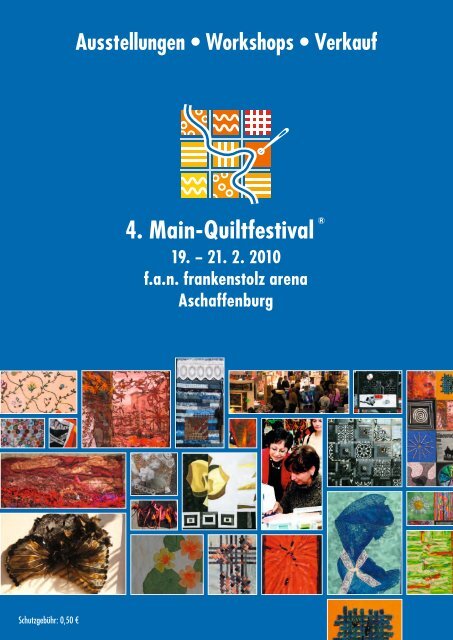 4. Main-Quiltfestival 19. – 21. 2. 2010 fan frankenstolz arena ...