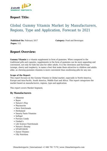 Global Gummy Vitamin Market by Manufacturers, Regions, Type and Application, Forecast to 2021