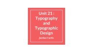 Unit 21 - Typography and Typographic Design