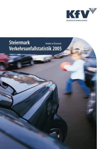 Steiermark Verkehrsunfallstatistik 2005 - KfV