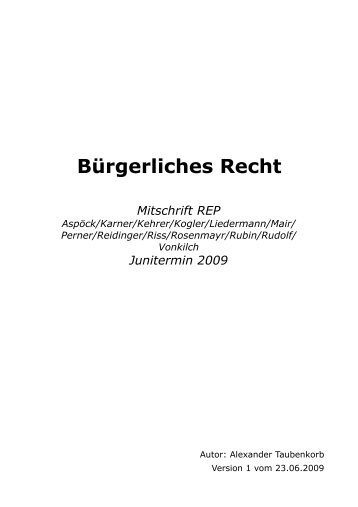Bürgerliches Recht Mitschrift REP Aspöck/Karner/Kehrer/Kogler ...