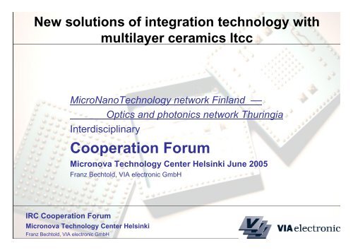 IRC Cooperation Forum Micronova Technology ... - VIA electronic