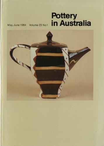 Pottery In Australia Vol 23 No 1 May June 1984
