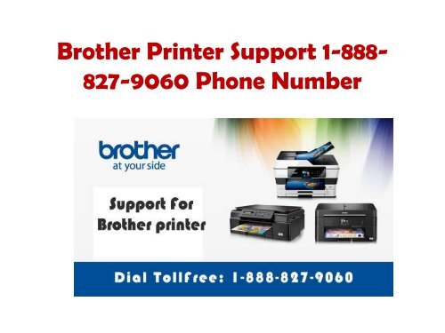 Brother Printer Support 1-888-827-9060 Phone Number