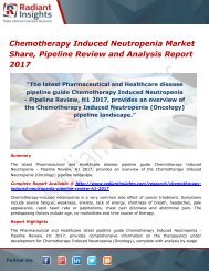 Chemotherapy Induced Neutropenia Market Size, Pipeline Analysis and Trends Report 2017