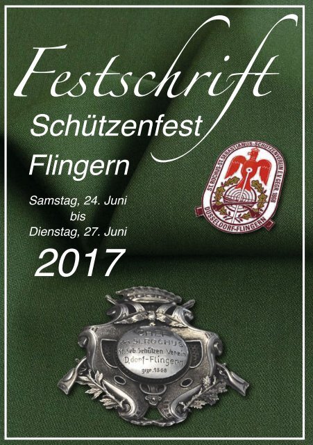 Festschrift Schützenfest Düsseldorf-Flingern 2017