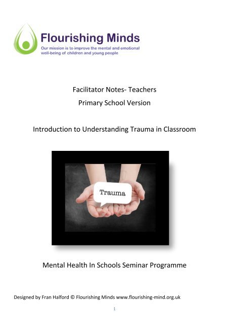 Facilitator Notes Understanding Trauma in Classroom Teacher Primary Version final June