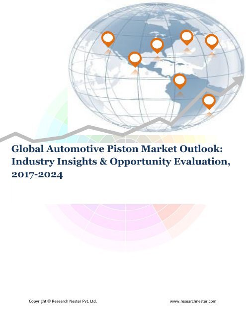 Global Automotive Piston Market (2017-2024)- Research Nester