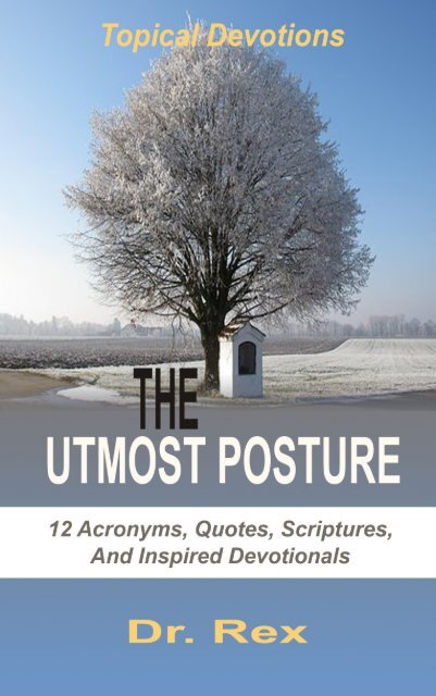THE UTMOST POSTURE (7)