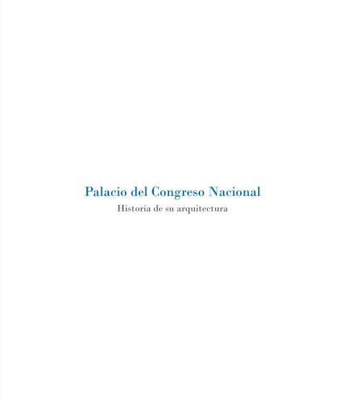 Palacio del Congreso Nacional - Historia de su Arquitectura